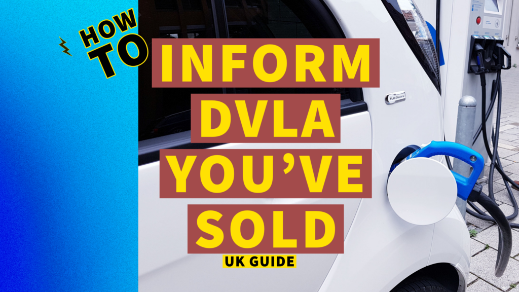 How to Notify DVLA about Change of Ownership
